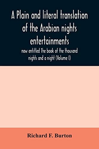 A plain and literal translation of the Arabian nights