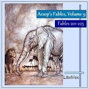 Aesop's Fables, Volume 9 (Fables 201-225)