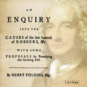 An Enquiry Into The Causes Of The Late Increase Of Robbers