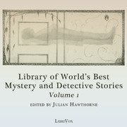 Library of World's Best Mystery and Detective Stories, Volume 1