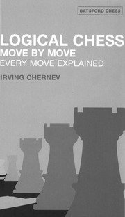 Logical Chess: Move By Move - Every Move Explained