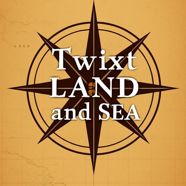 'Twixt Land and Sea