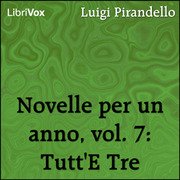 Novelle per un Anno, vol. 7: Tutt'E Tre