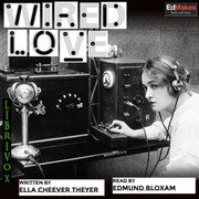 Wired Love: A Romance of Dots and Dashes