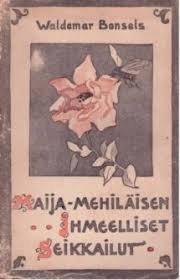 Maija-Mehiläisen ihmeelliset seikkailut